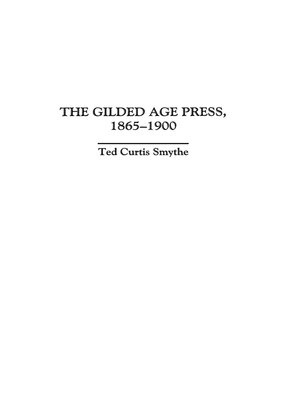 cover image of The Gilded Age Press, 1865-1900